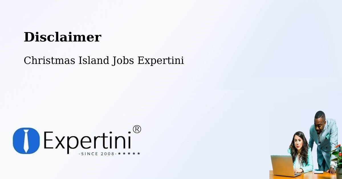 Disclaimer – Christmas Island - Christmas Island Jobs Expertini