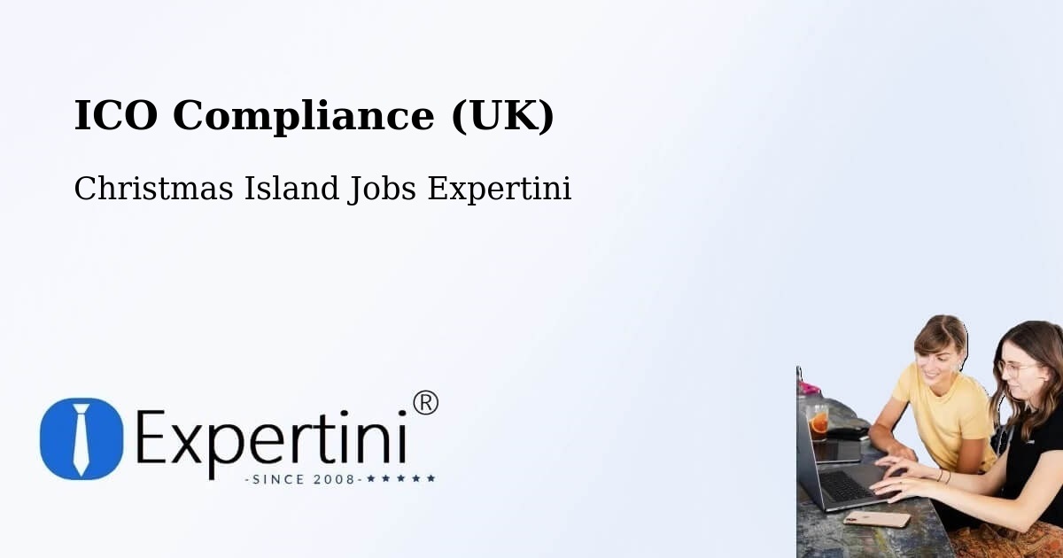 UK Data Protection & ICO Compliance – Christmas Island - Christmas Island Jobs Expertini